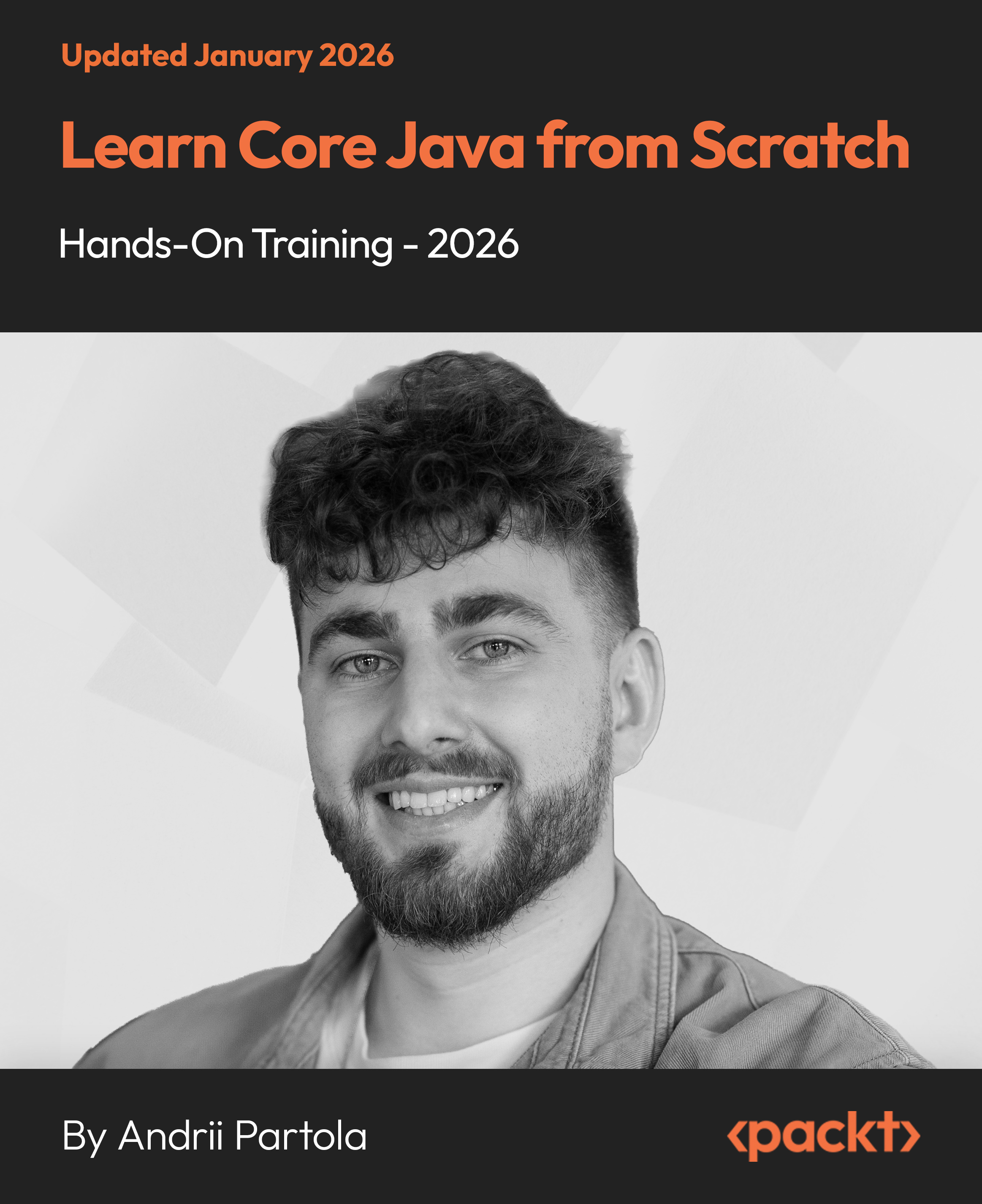 Learn Core Java from Scratch - Hands-On Training - 2026