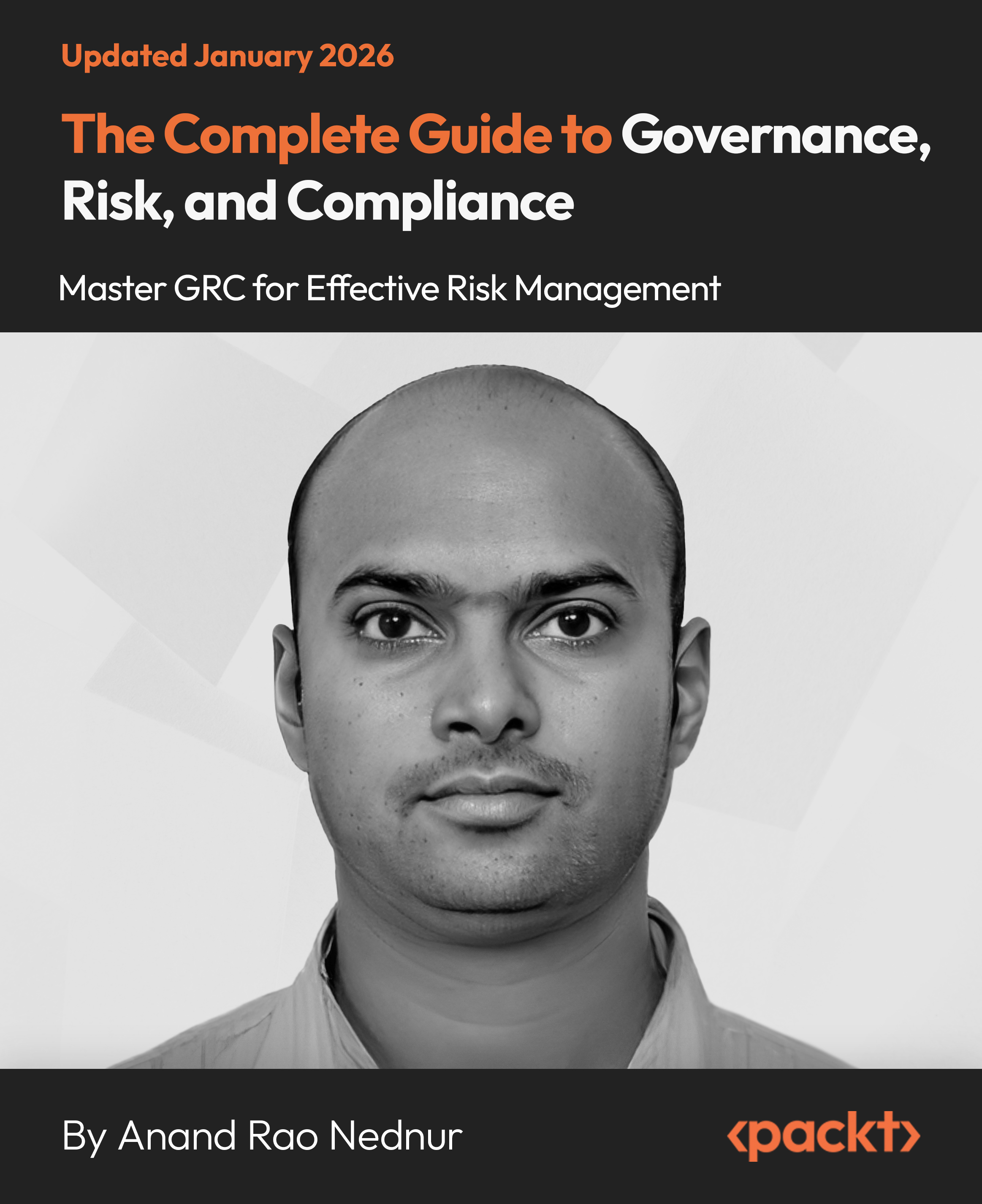 The Complete Guide to Governance, Risk, and Compliance