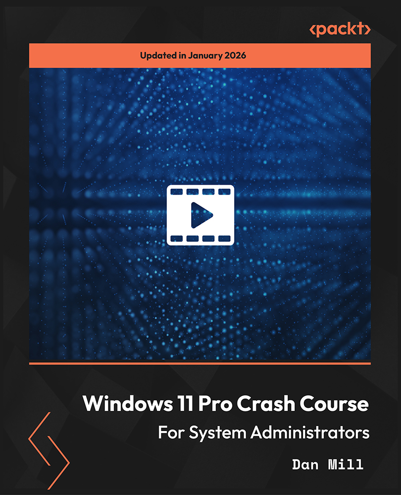 Windows 11 Pro Crash Course for System Administrators