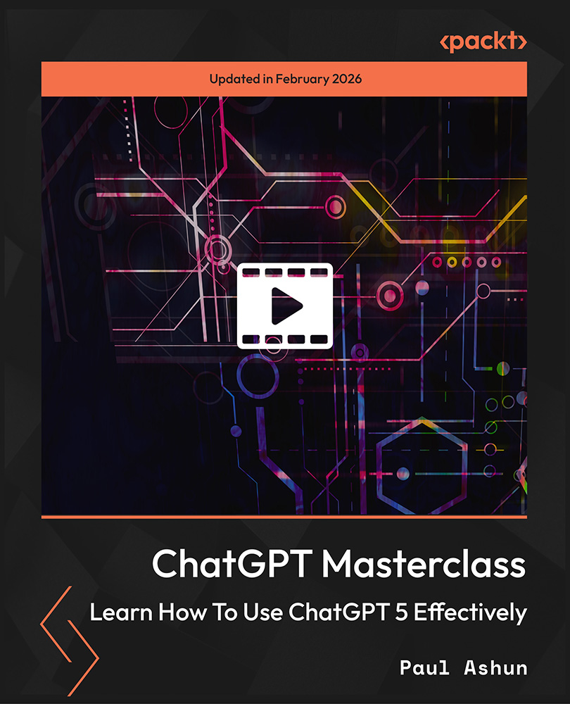 ChatGPT Masterclass: Learn How To Use ChatGPT 5 Effectively
