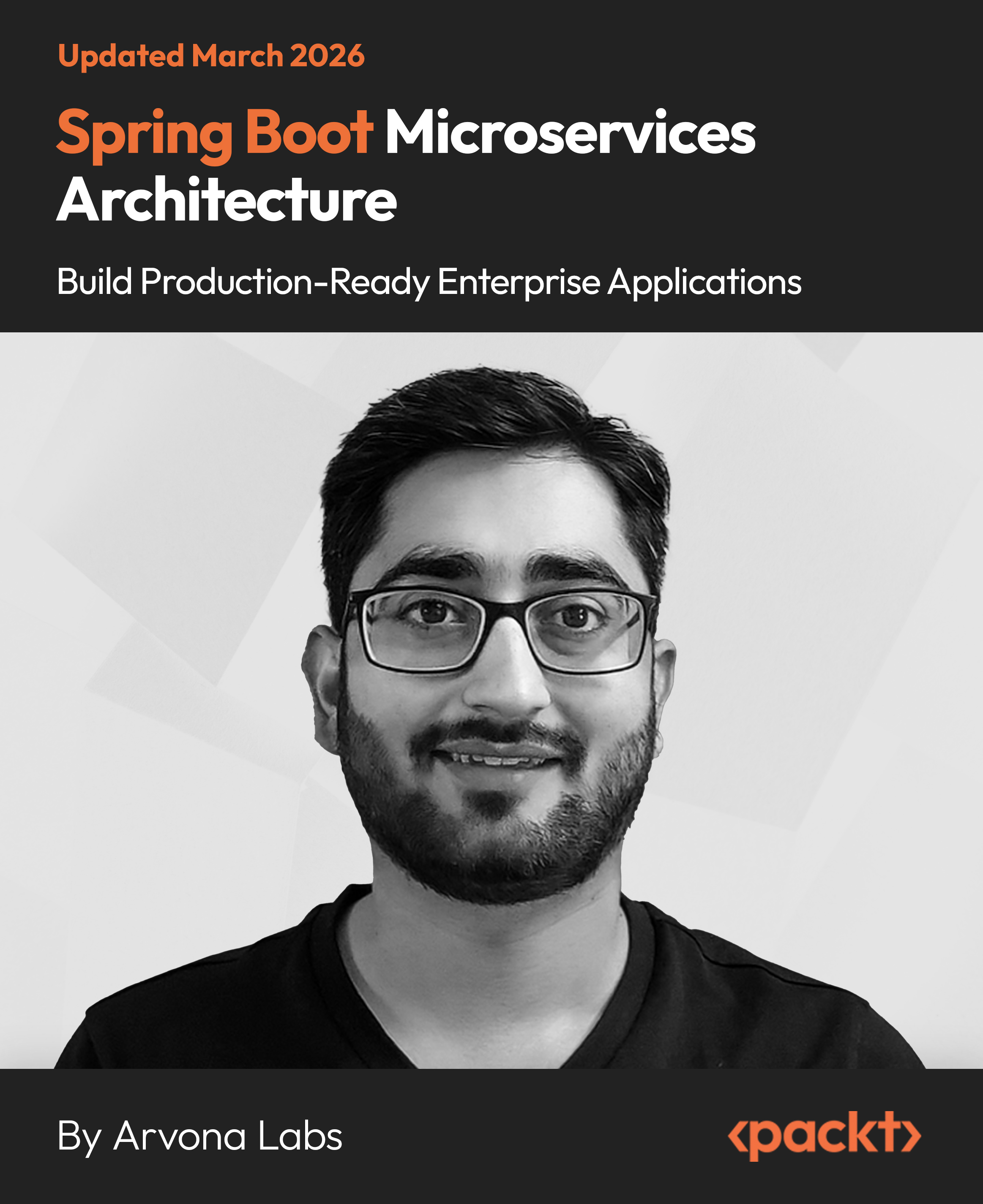 Spring Boot Microservices Architecture - Build Production-Ready Enterprise Applications