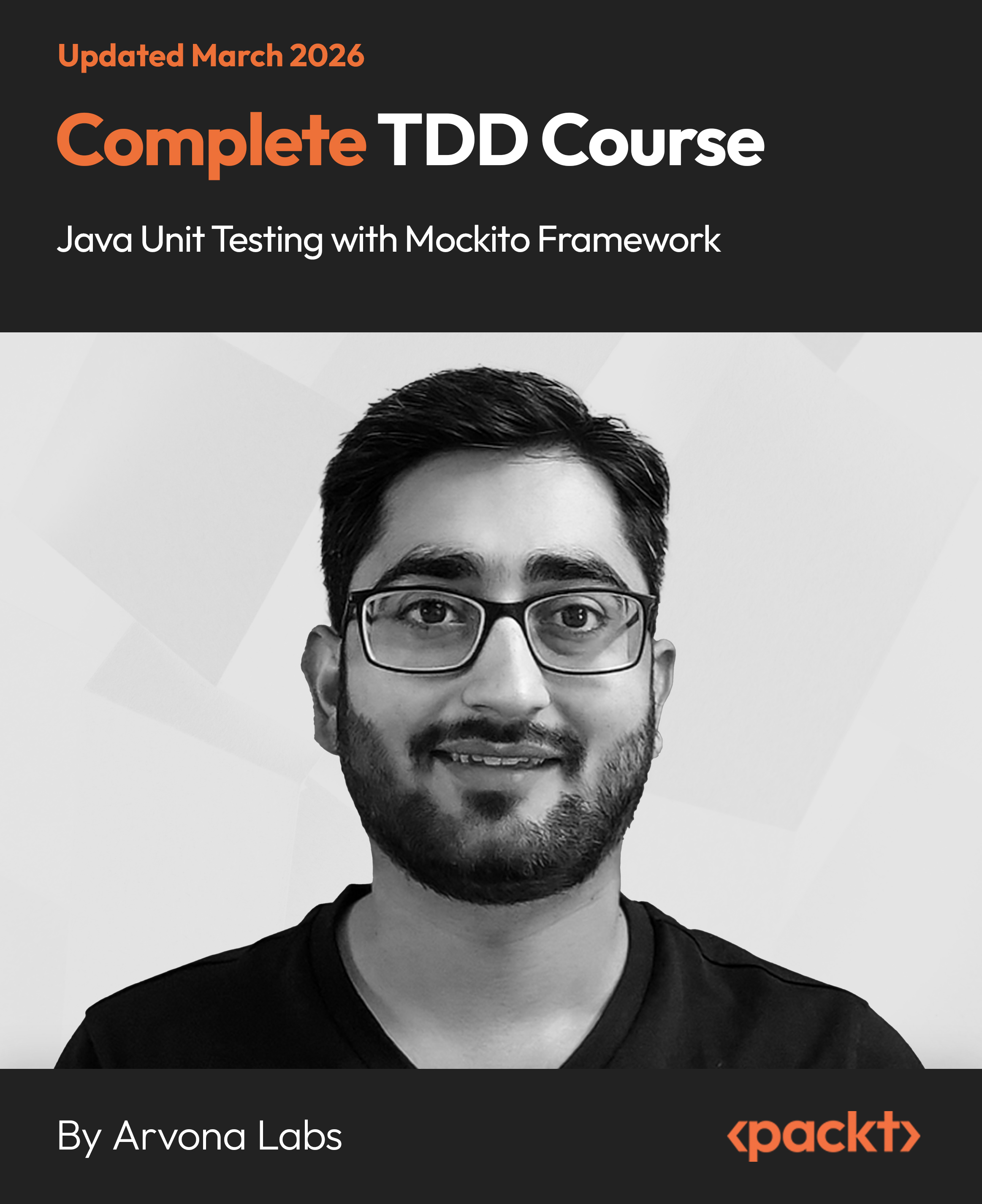 Complete TDD Course - Java Unit Testing with Mockito Framework