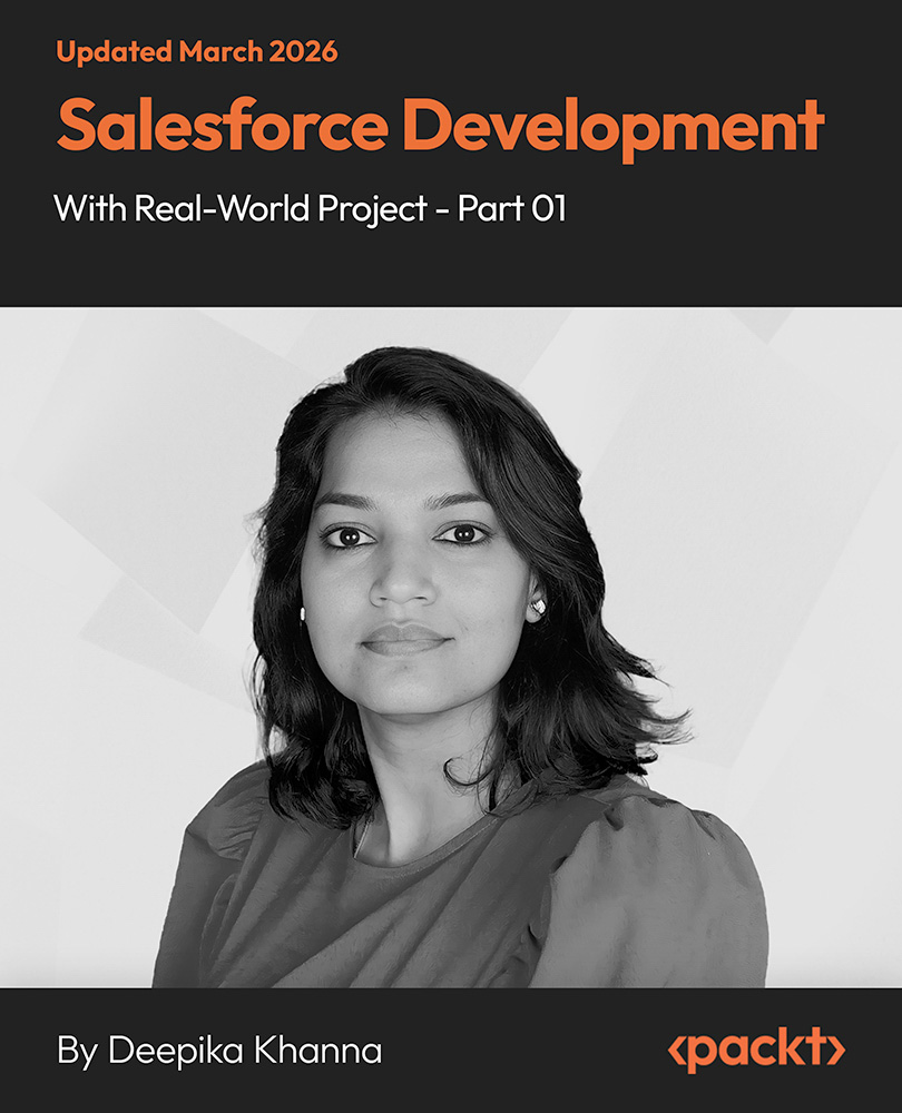 Salesforce Development with Real-World Project - Part 01