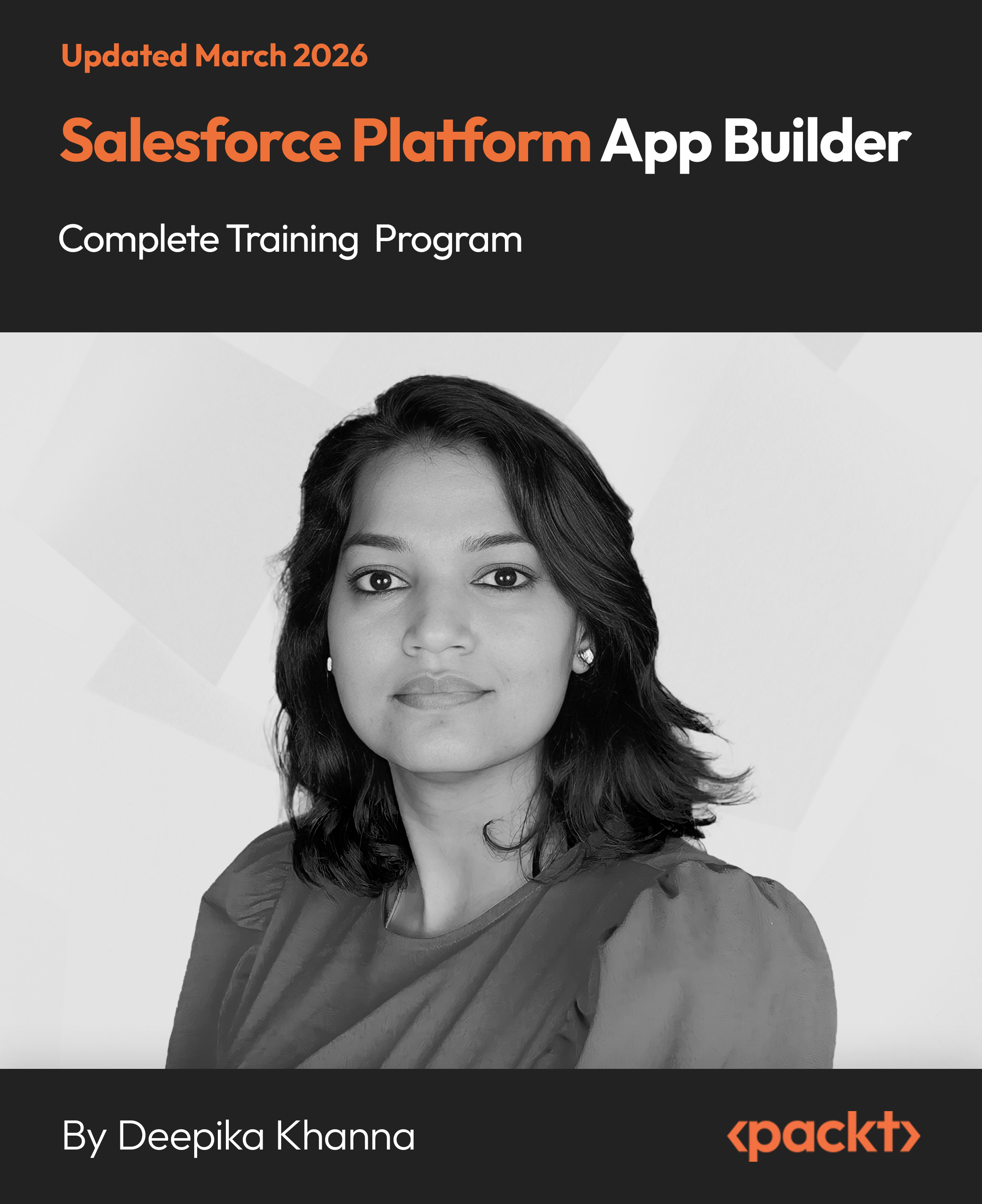 Salesforce Platform App Builder Complete Training Program