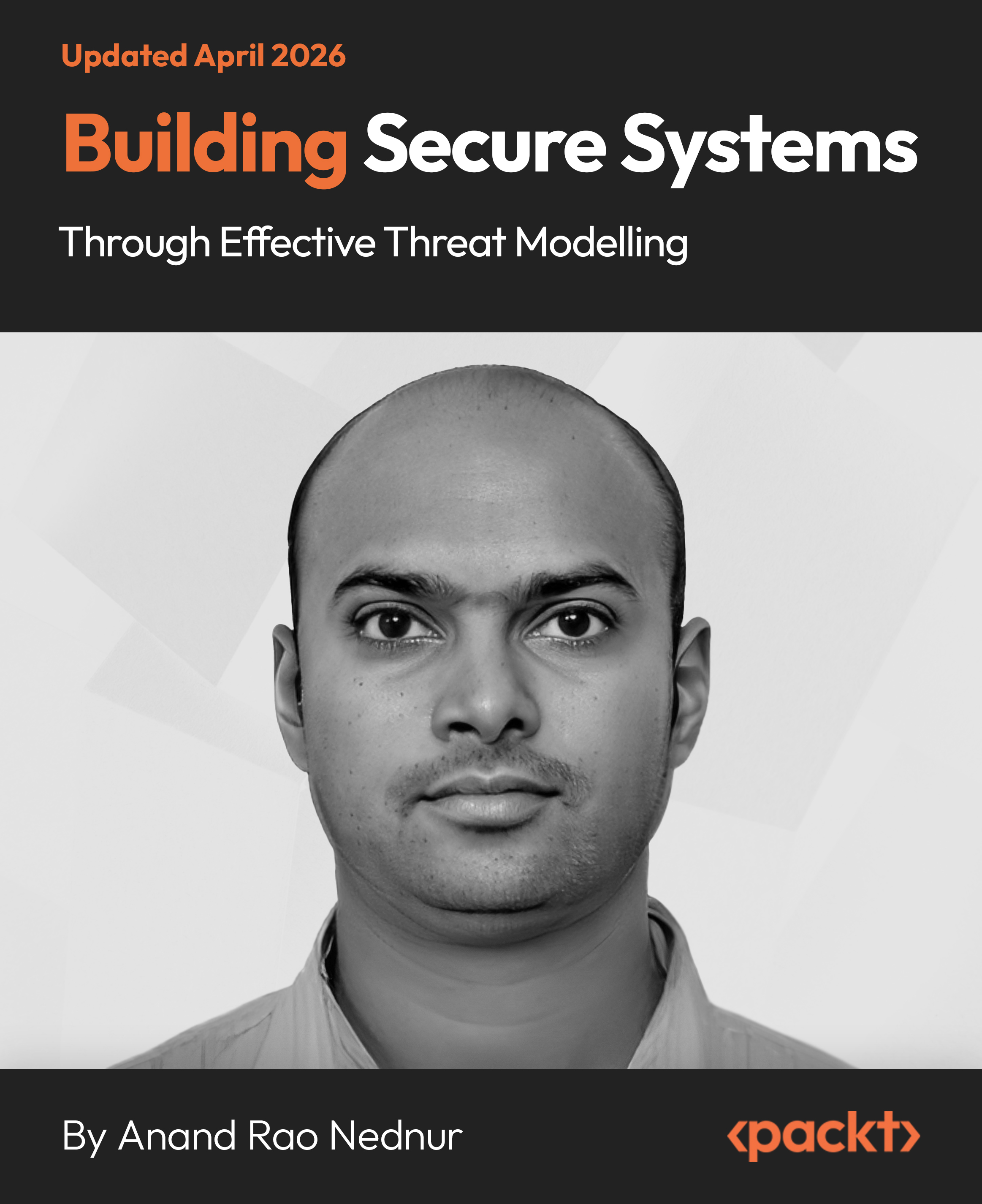 Building Secure Systems Through Effective Threat Modelling