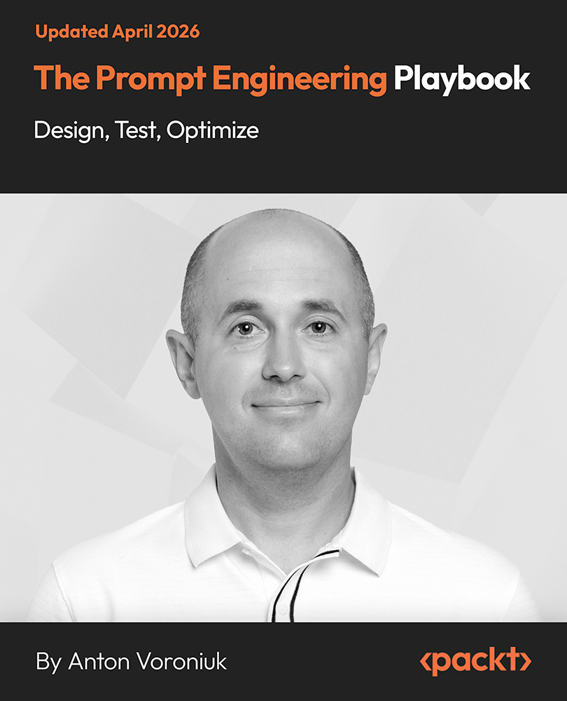 The Prompt Engineering Playbook - Design, Test, Optimize