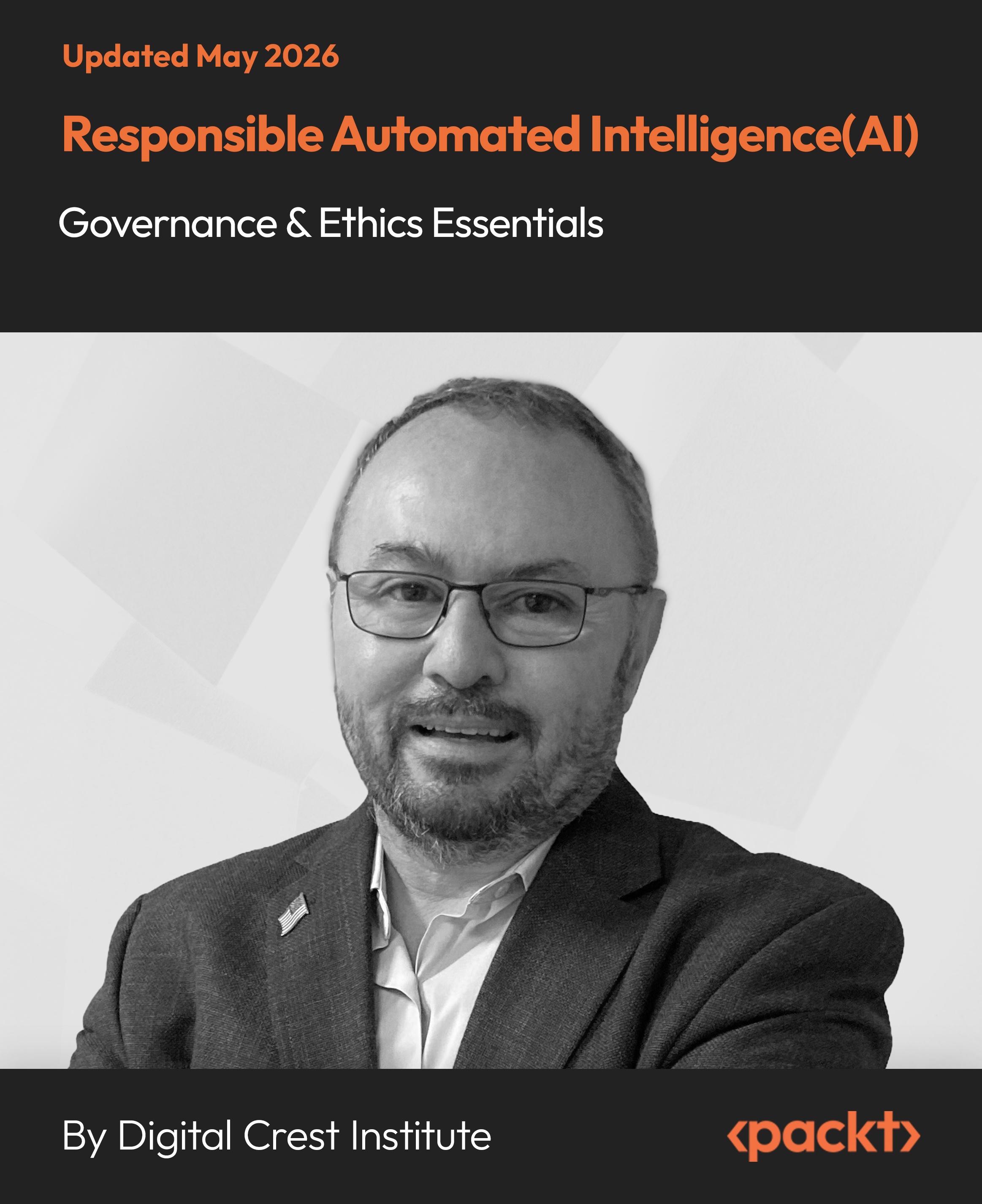 Responsible Automated Intelligence(AI) Governance & Ethics Essentials