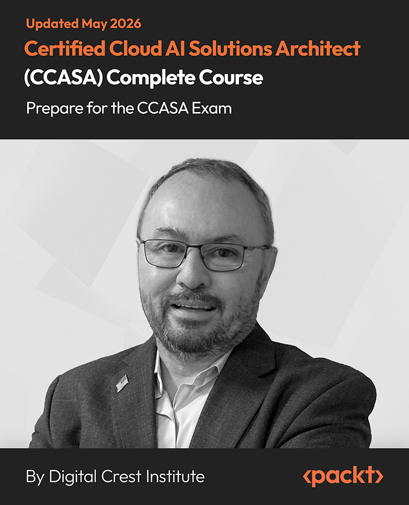 Certified Cloud AI Solutions Architect (CCASA) Complete Course