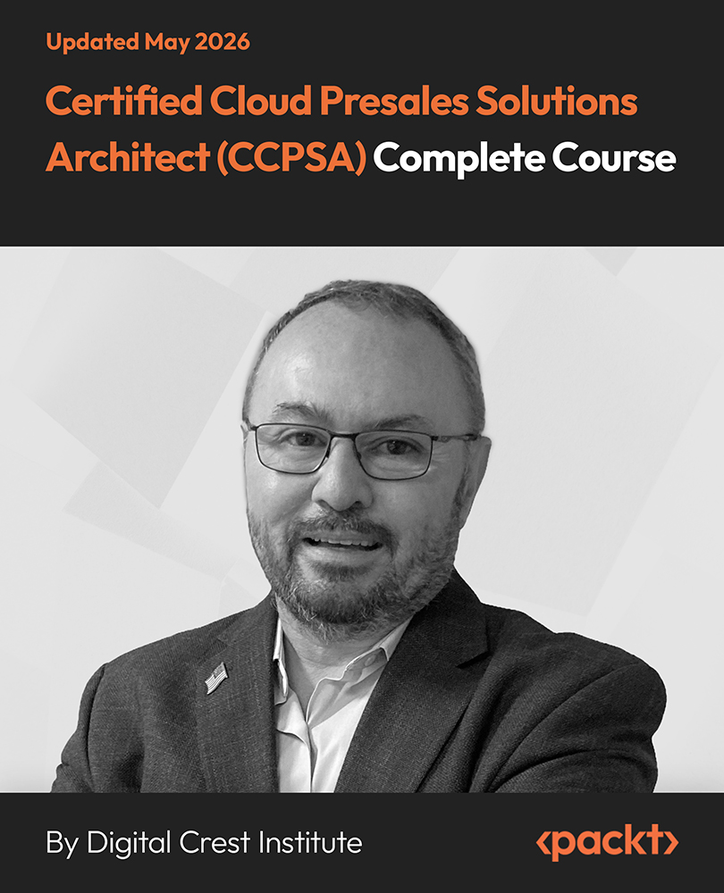 Certified Cloud Presales Solutions Architect (CCPSA) Complete Course