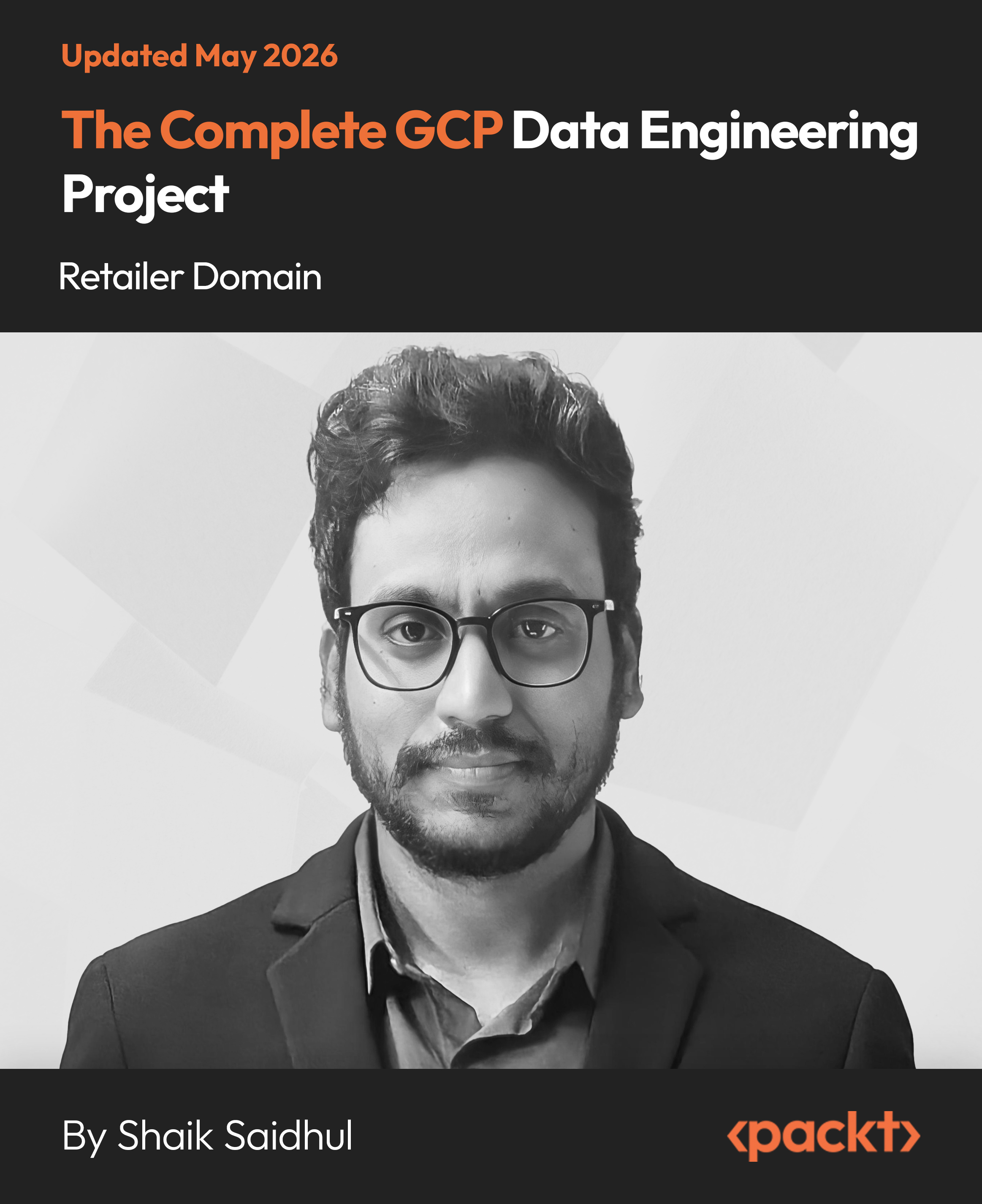 The Complete GCP Data Engineering Project - Retailer Domain