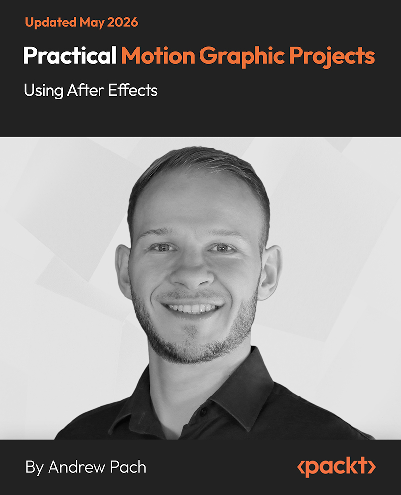 Practical Motion Graphic Projects Using After Effects