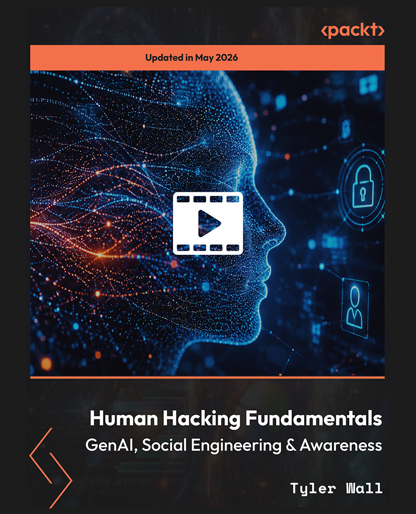 Human Hacking Fundamentals - GenAI, Social Engineering & Awareness