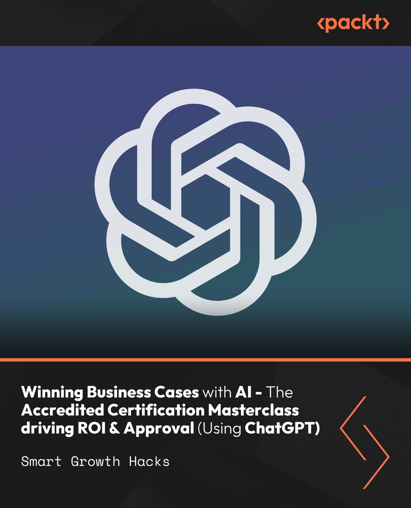 Winning Business Cases with AI - The Accredited Certification Masterclass driving ROI & Approval (Using ChatGPT)