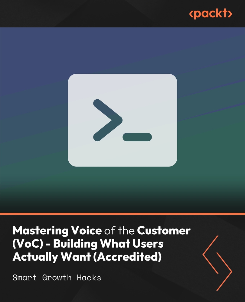Mastering Voice of the Customer (VoC) - Building What Users Actually Want (Accredited)