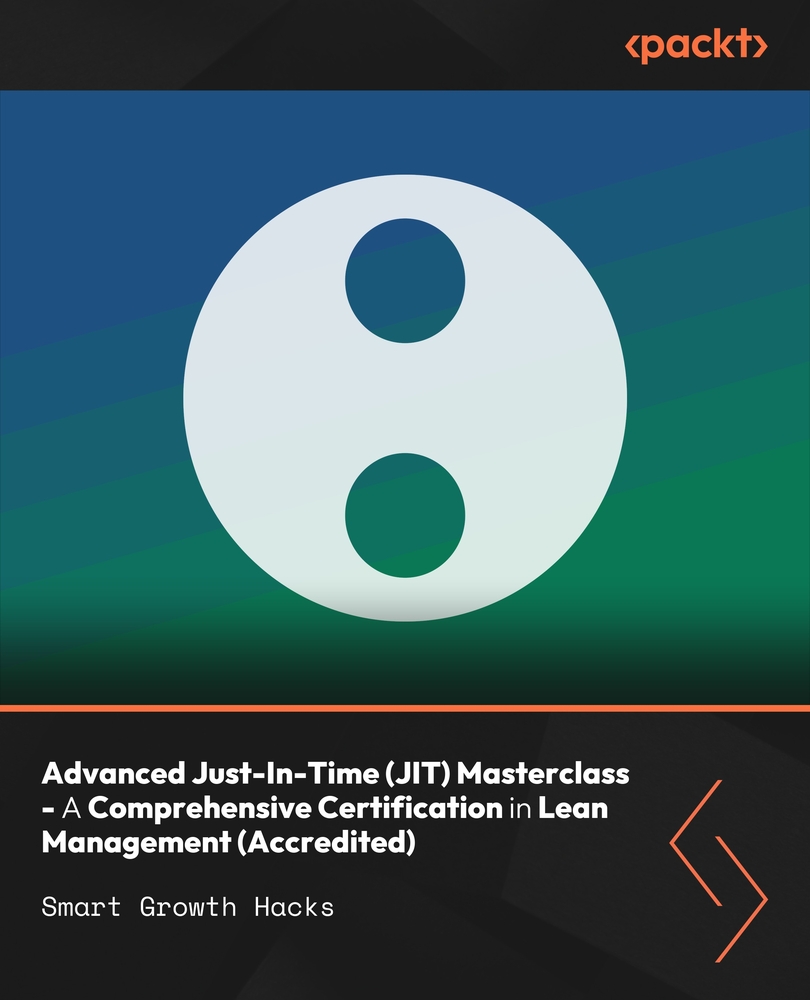 Advanced Just-In-Time (JIT) Masterclass - A Comprehensive Certification in Lean Management (Accredited)