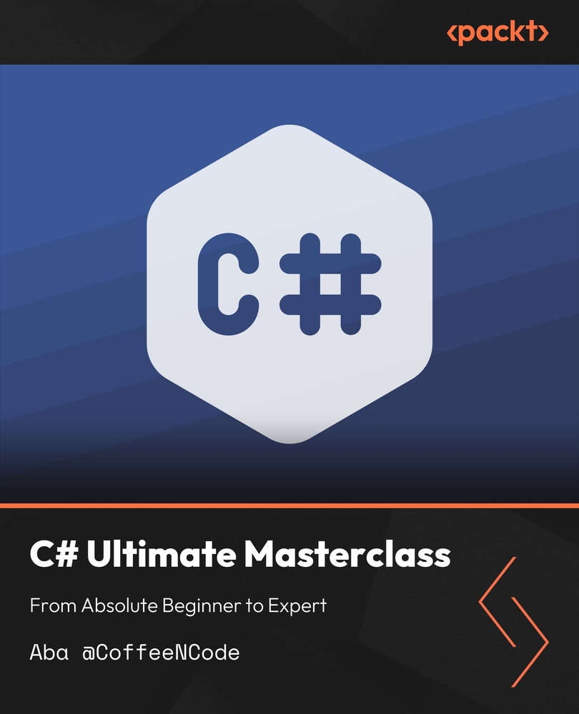 C# Ultimate Masterclass: From Absolute Beginner to Expert