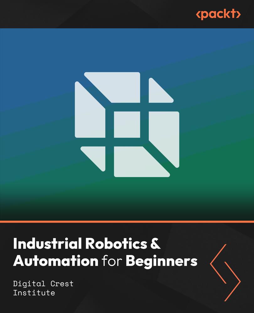 Industrial Robotics & Automation for Beginners