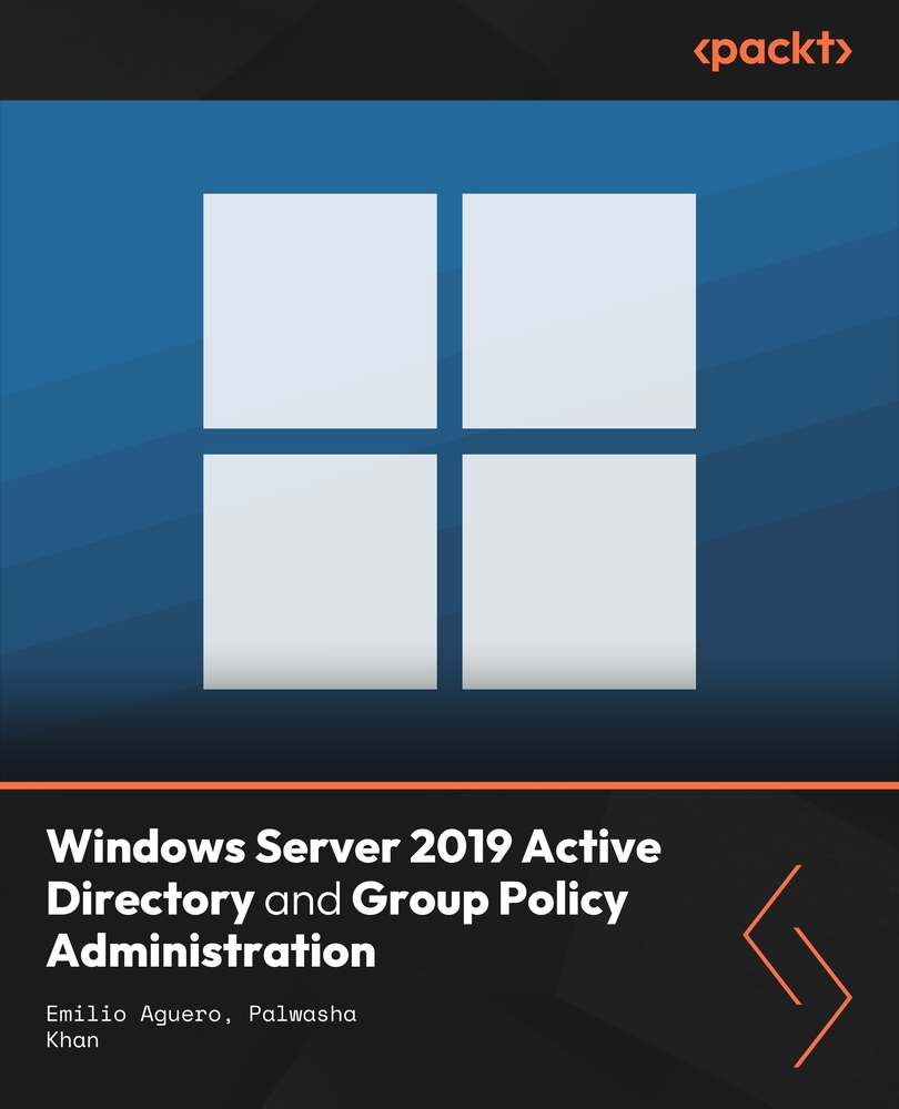 Windows Server 2019 Active Directory and Group Policy Administration