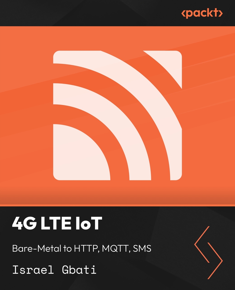 4G LTE IoT: Bare-Metal to HTTP, MQTT, SMS