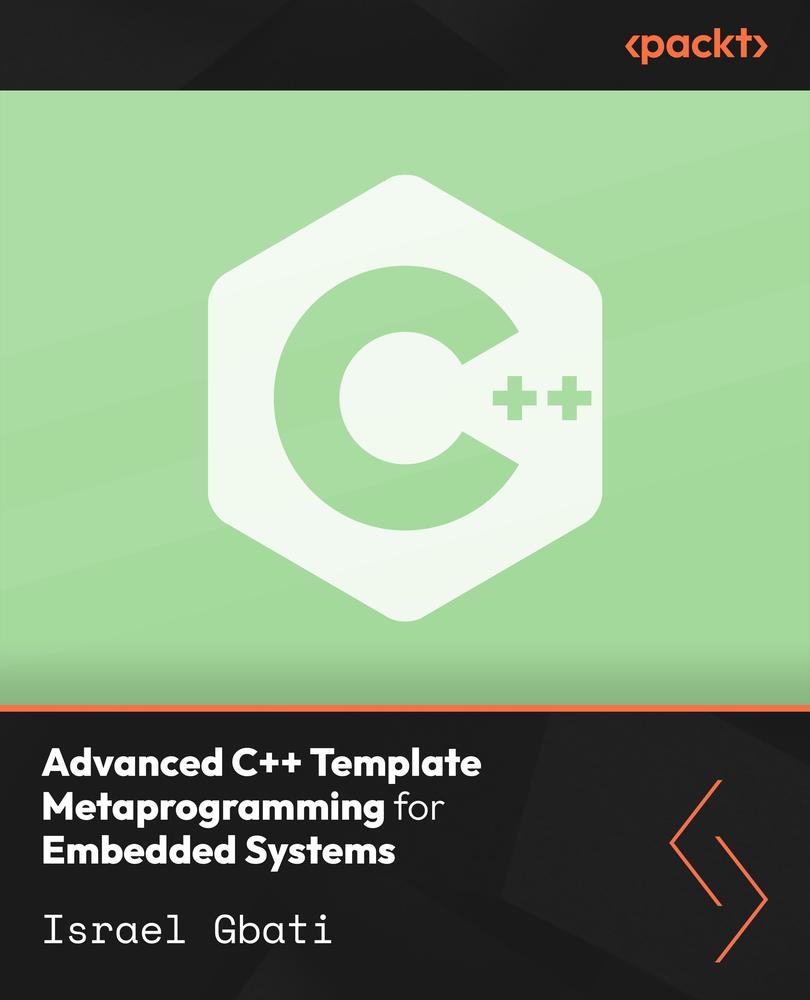 Advanced C++ Template Metaprogramming for Embedded Systems