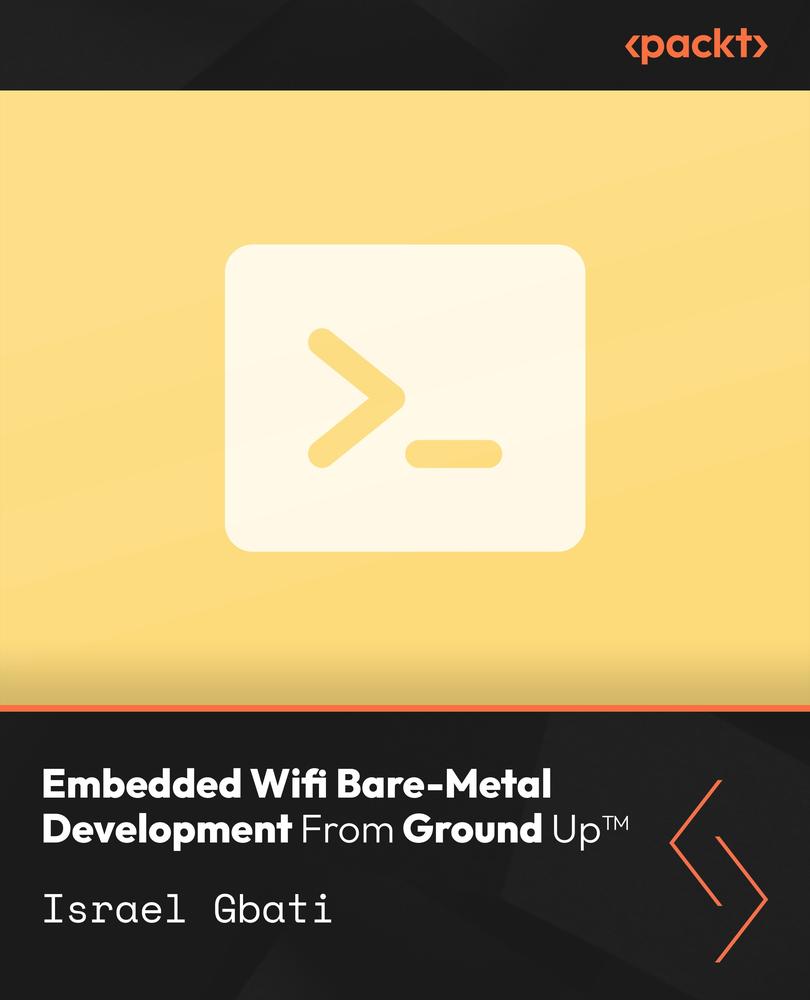 Embedded Wifi Bare-Metal Development From Ground Up™