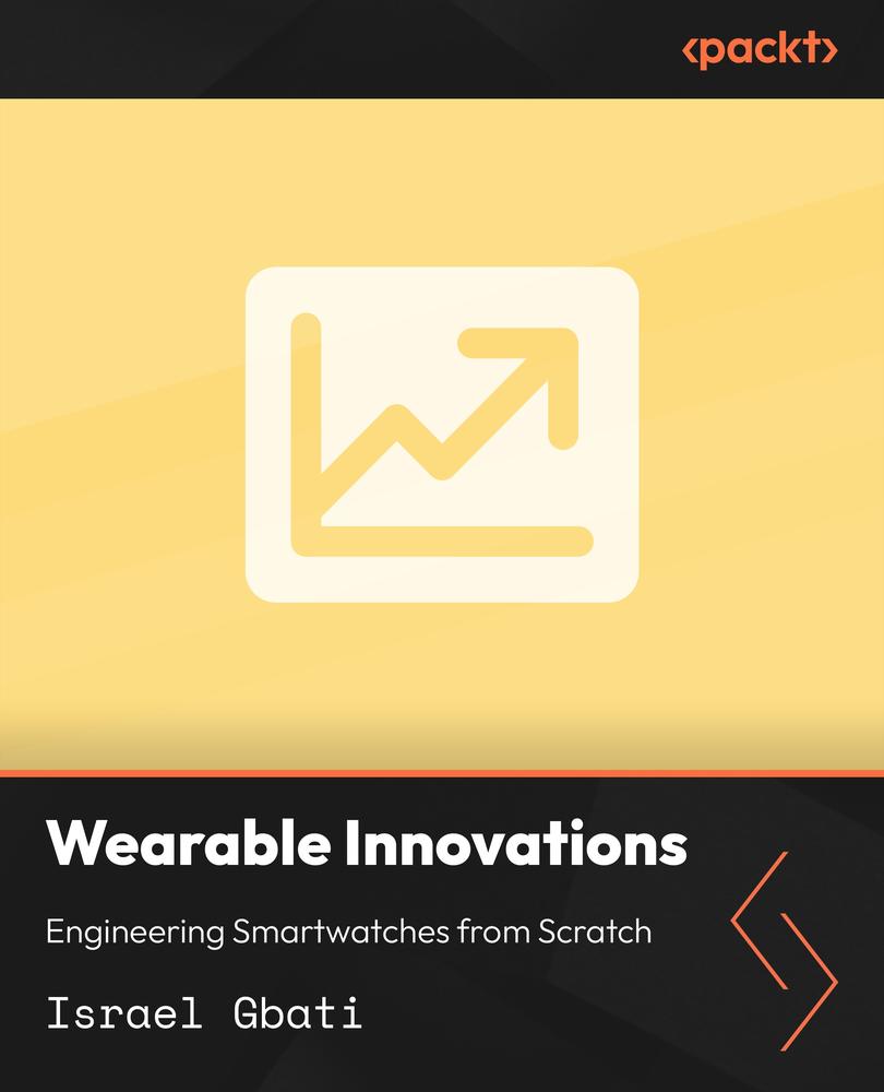 Wearable Innovations: Engineering Smartwatches from Scratch