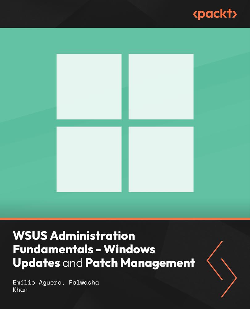 WSUS Administration Fundamentals - Windows Updates and Patch Management