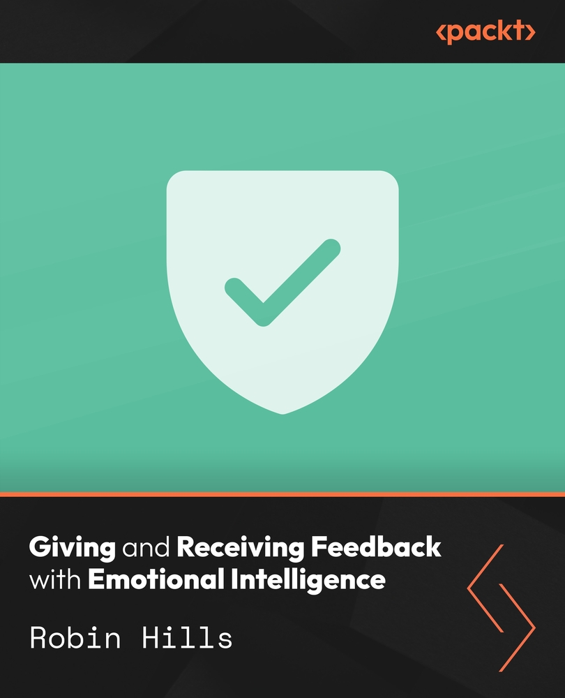 Giving and Receiving Feedback with Emotional Intelligence
