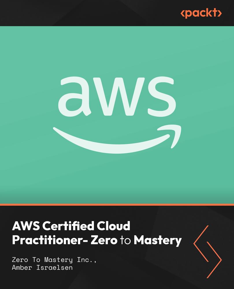 AWS Certified Cloud Practitioner - Zero to Mastery