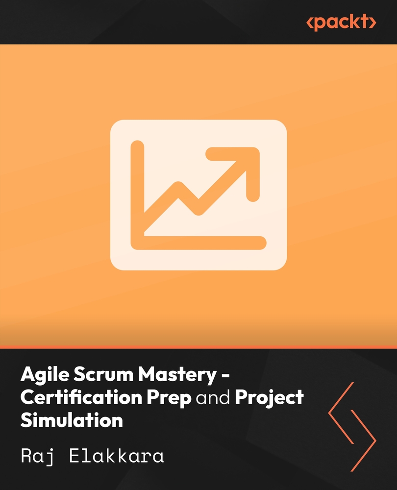 Agile Scrum Mastery - Certification Prep and Project Simulation
