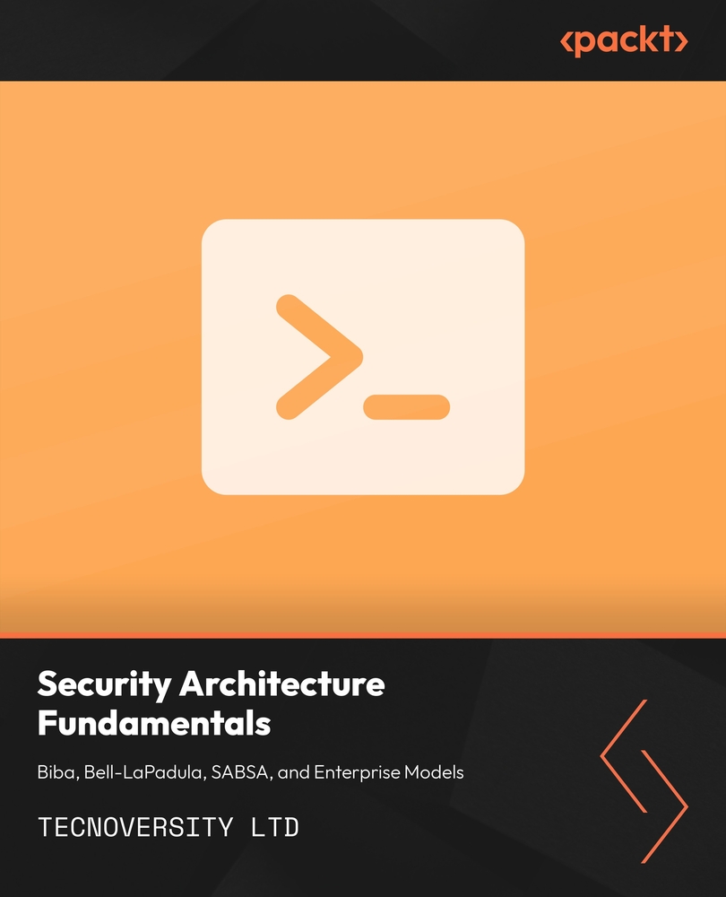 Security Architecture Fundamentals: Biba, Bell-LaPadula, SABSA, and Enterprise Models