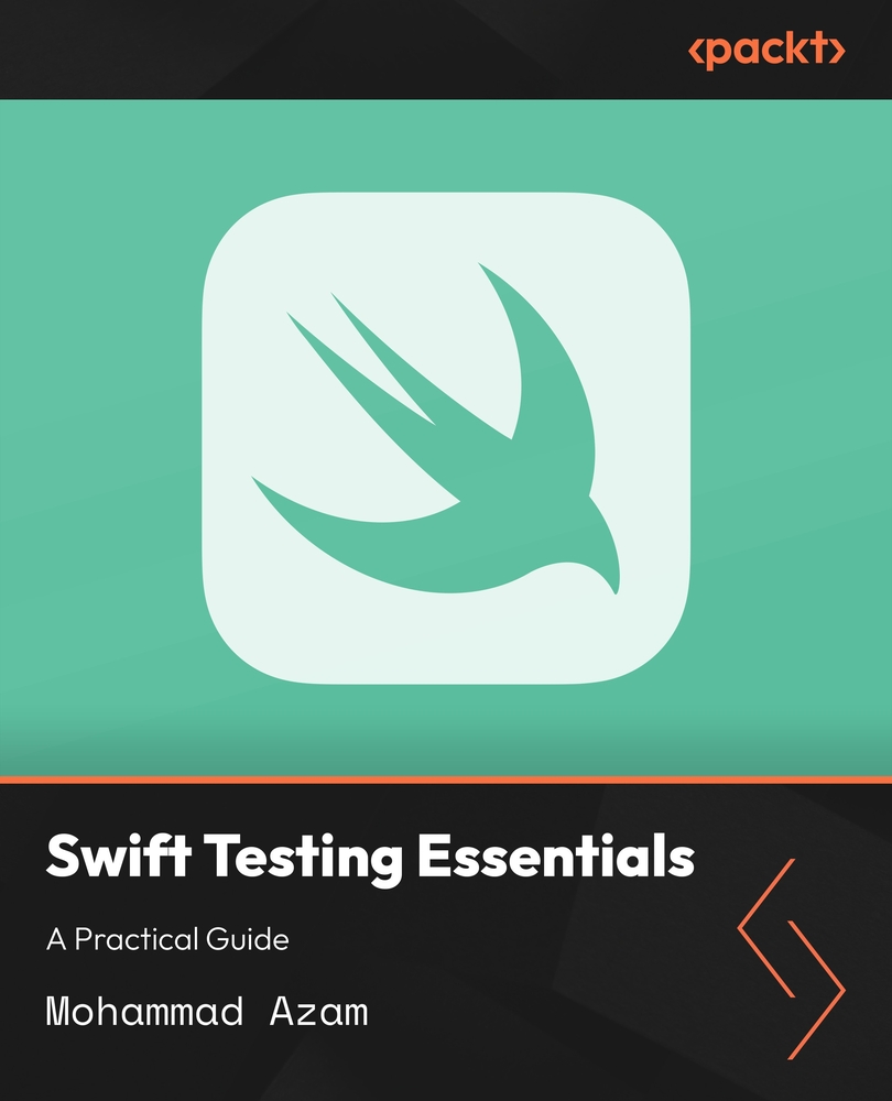 Swift Testing Essentials: A Practical Guide
