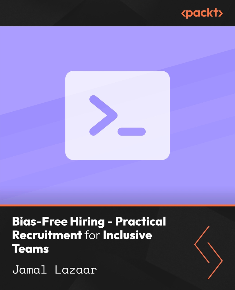 Bias-Free Hiring - Practical Recruitment for Inclusive Teams