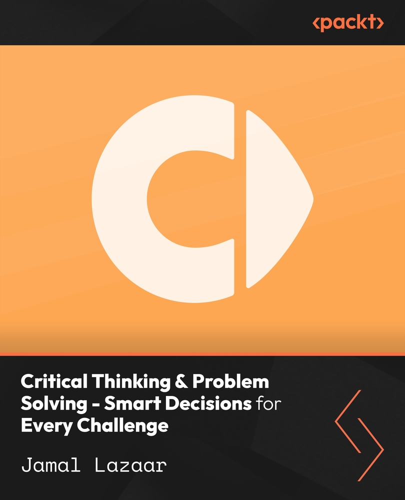 Critical Thinking & Problem Solving - Smart Decisions for Every Challenge