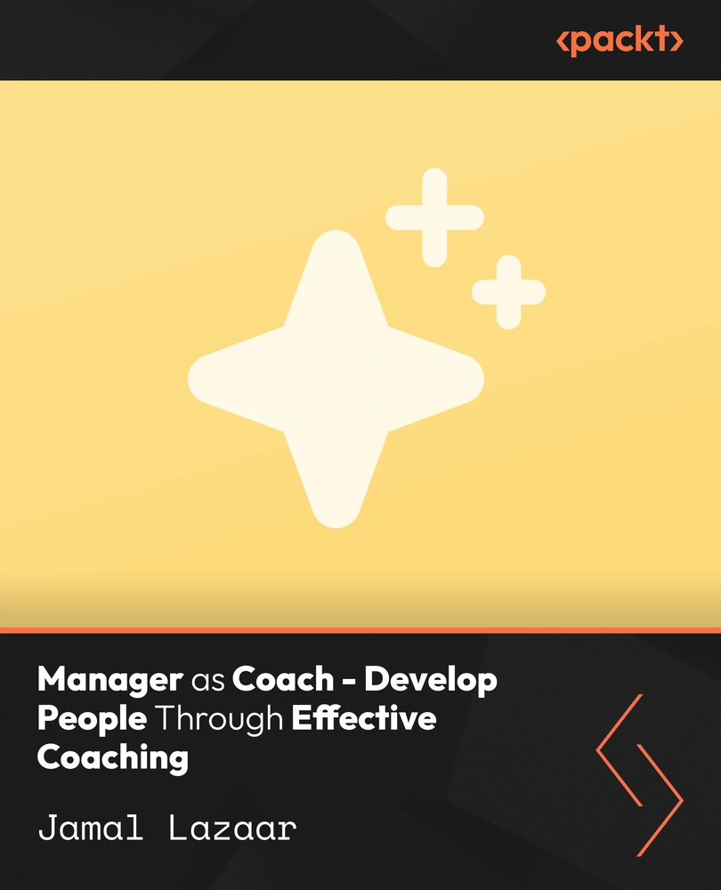 Manager as Coach - Develop People Through Effective Coaching