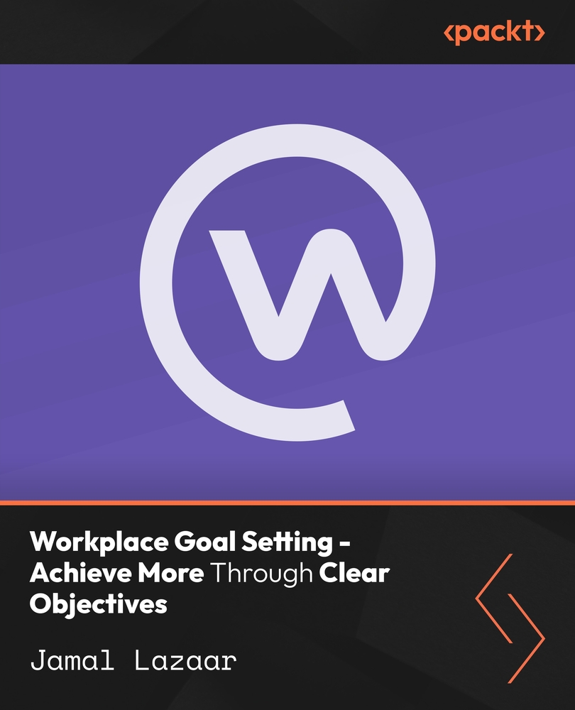 Workplace Goal Setting - Achieve More Through Clear Objectives