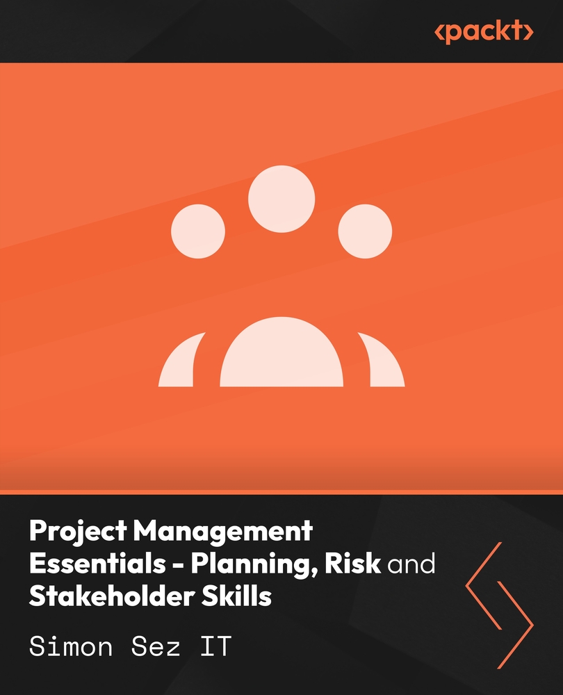 Project Management Essentials - Planning, Risk and Stakeholder Skills