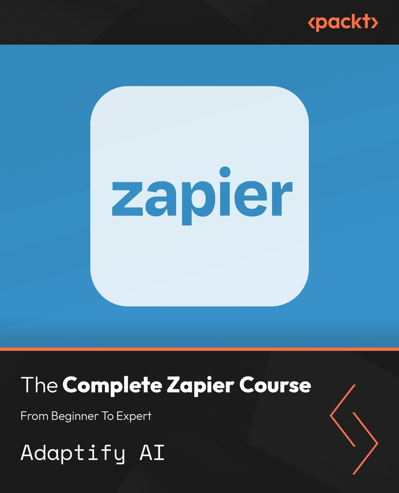 The Complete Zapier Course: From Beginner To Expert