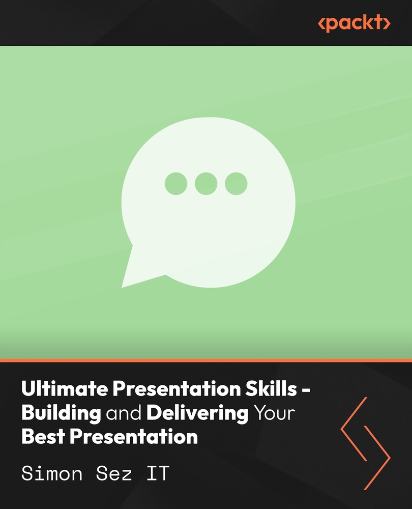 Ultimate Presentation Skills - Building and Delivering Your Best Presentation