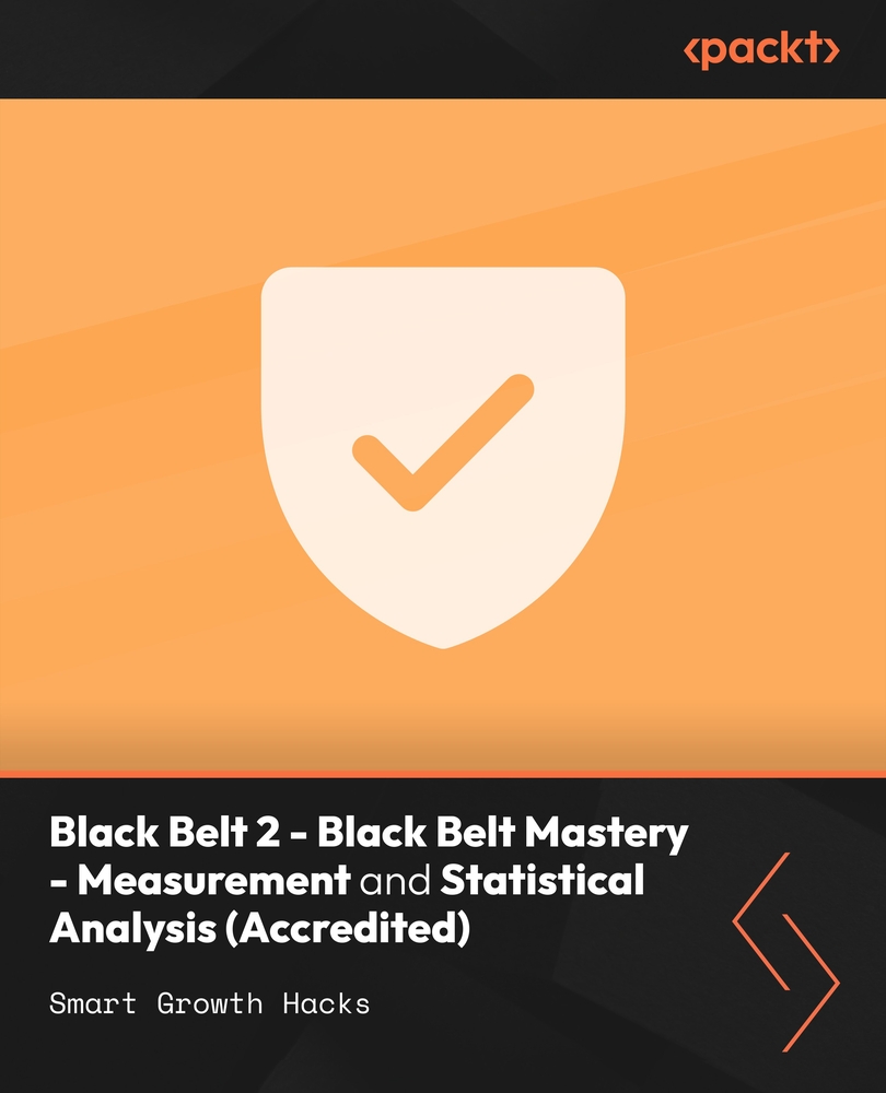 Black Belt 2 - Black Belt Mastery - Measurement and Statistical Analysis (Accredited)