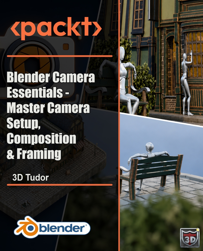 Blender Camera Essentials - Master Camera Setup, Composition & Framing