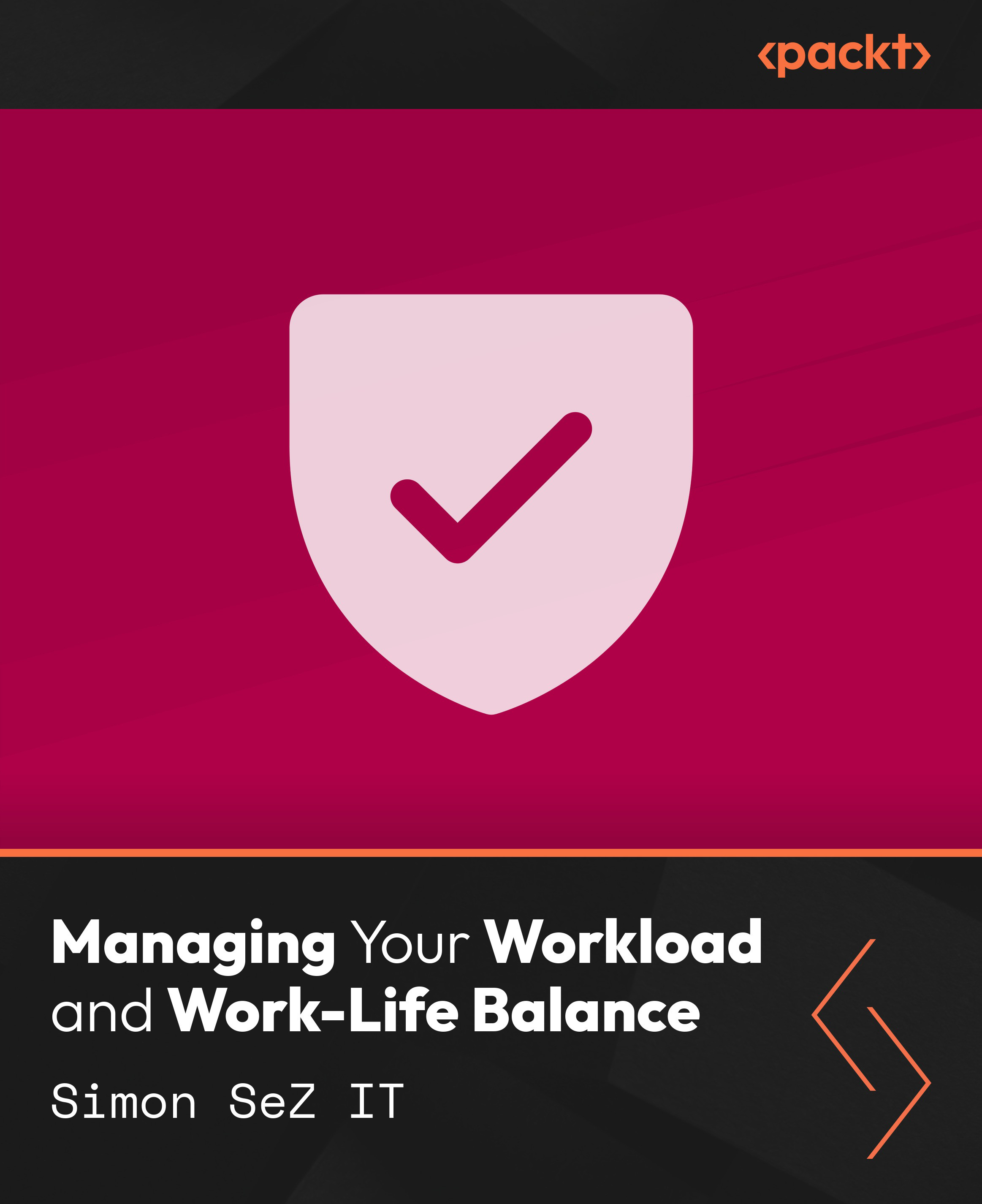Managing Your Workload and Work-Life Balance