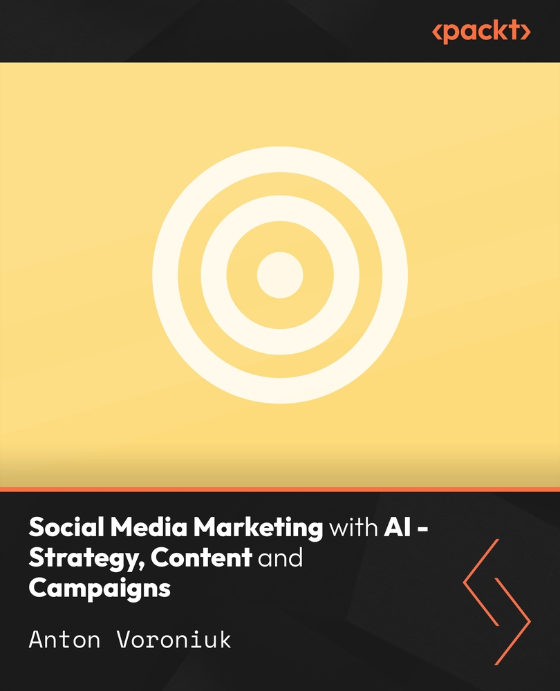 Social Media Marketing with AI - Strategy, Content and Campaigns