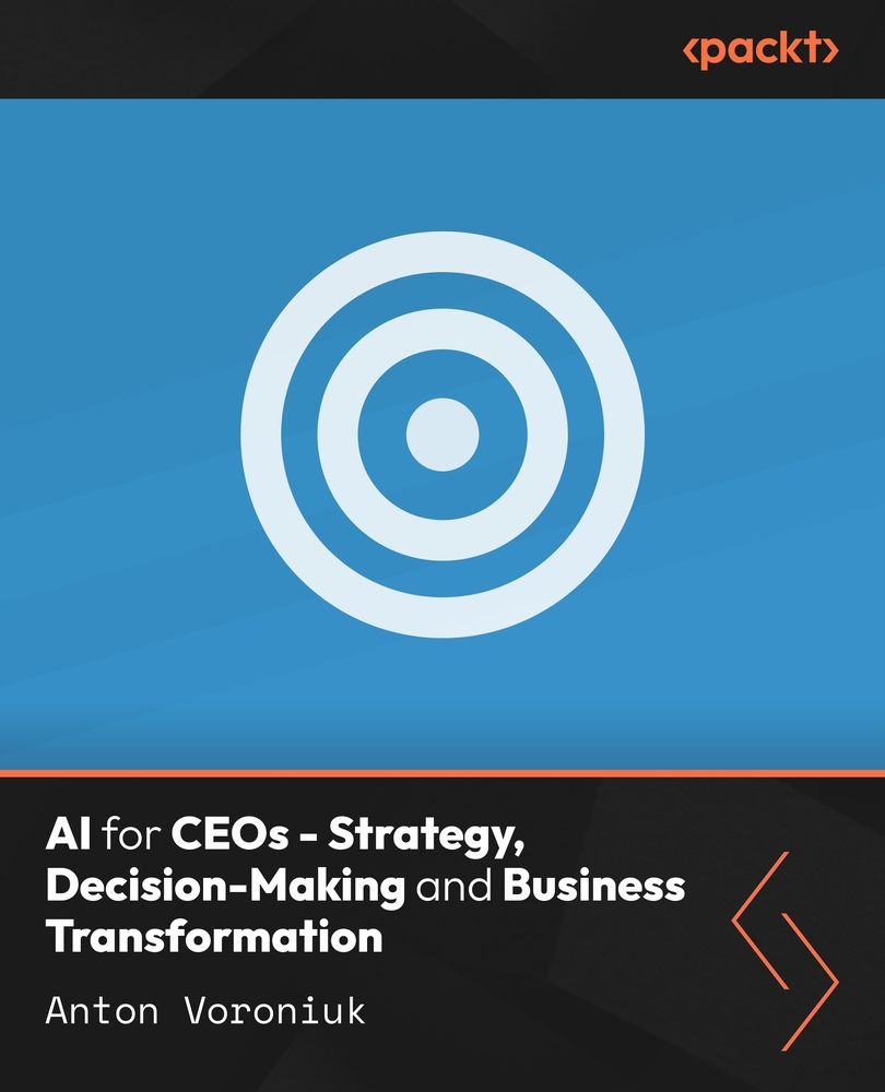 AI for CEOs - Strategy, Decision-Making and Business Transformation
