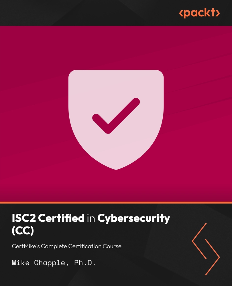 ISC2 Certified in Cybersecurity (CC): CertMike's Complete Certification Course