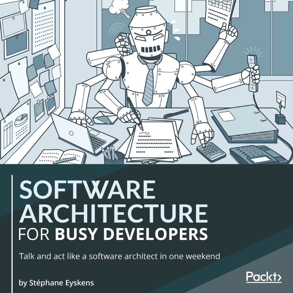 Software Architecture for Busy Developers 