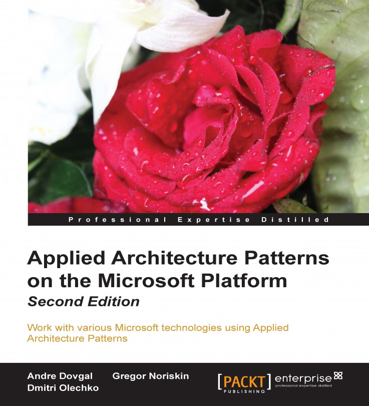 Applied Architecture Patterns on the Microsoft Platform (Second Edition)