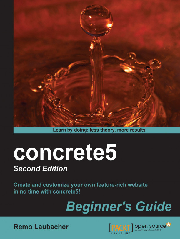 concrete5: Beginner's Guide - Second Edition - Second Edition