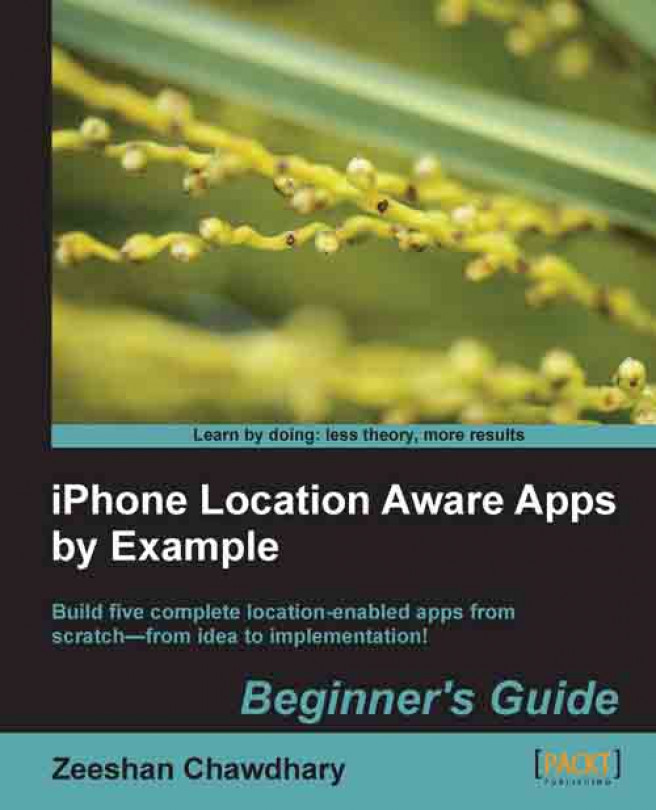 iPhone Location Aware Apps by Example - Beginner's Guide