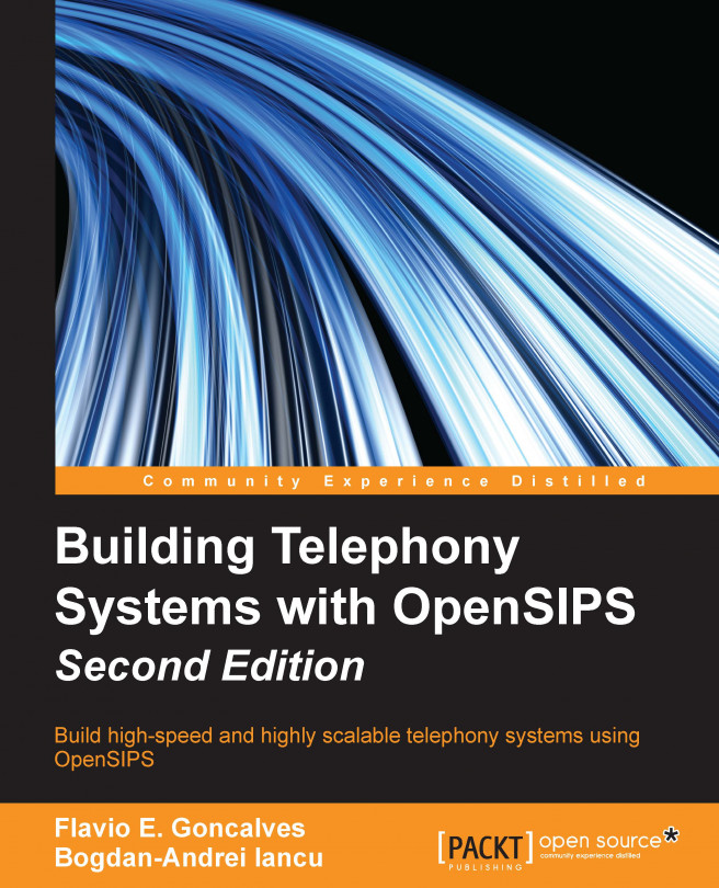 Building Telephony Systems with OpenSIPS Second Edition - Second Edition